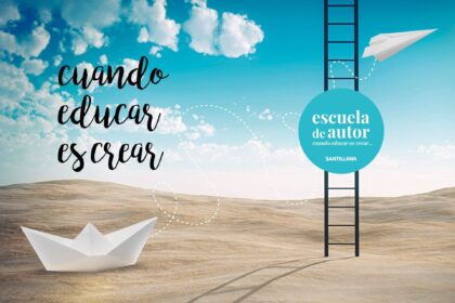 ‘Escuela De Autor’, Los Materiales De Innovación Metodológica De Santillana Para Crear Contenido Curricular Propio 8