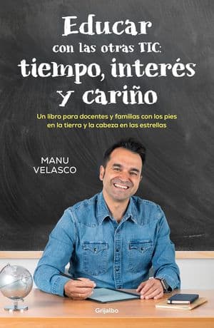 Educar Con Las Otras Tic: Tiempo, Interés Y Cariño