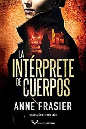 La Intérprete De Cuerpos De Anne Frasier - Uno De Los Ebooks Más Vendidos