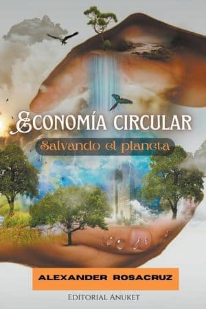 Economía Circular. Salvando El Planeta