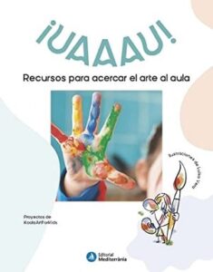 Libros Para Enseñar Arte En Clase Y En Casa