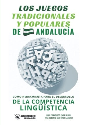 Los Juegos Tradicionales Y Populares De Andalucía