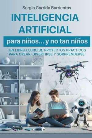 Inteligencia artificial para niños… y no tan niños