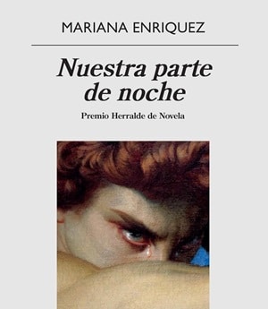 Nuestra parte de noche Mariana Enriquez 